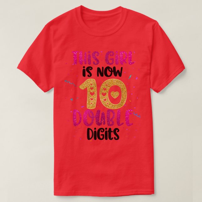 Camiseta Esta Menina Tem Agora 10 Dígitos Duplos Presentes  (Frente do Design)