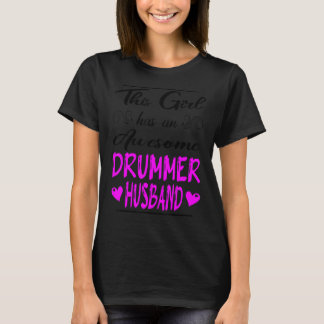 Camiseta Esta Menina Tem Um Marido De Drummer Incrível