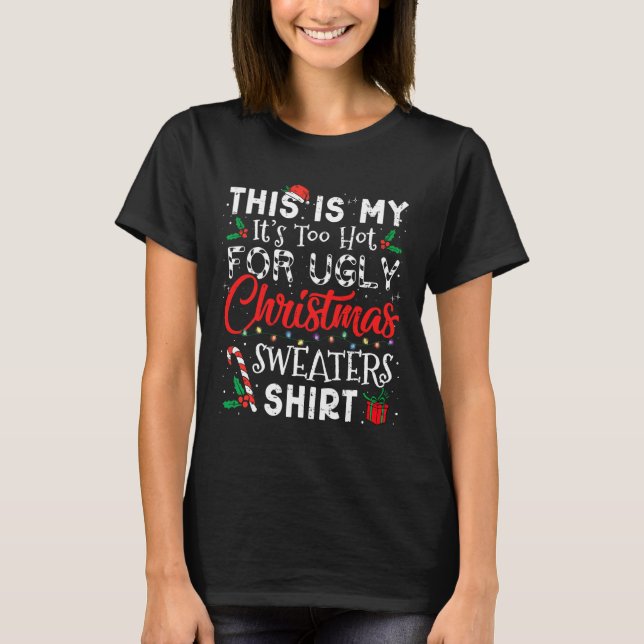 Camiseta Está Muito Quente Para Suadores De Natal Feios Eng (Frente)