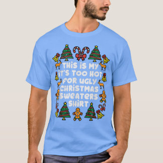 Camiseta Está Muito Quente Para Suadores De Natal Feios Eng