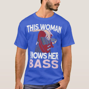 Camiseta Esta Mulher Conhece Seu BassMusicista Bauxi Bass G