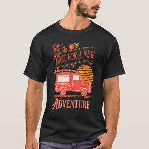 Camiseta Está na hora de uma nova aventura Rv e caminhada
