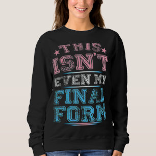 Camiseta Esta não é nem a minha forma final de gênio transg