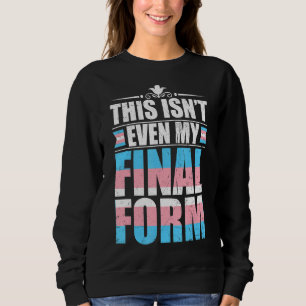 Camiseta Esta não é nem a minha forma final de orgulho tran