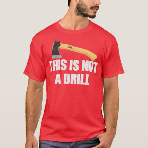 Camiseta Esta não é uma piada de pai do drill-ax v TShirt c
