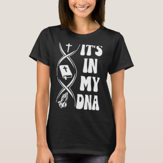 Camiseta Está no meu DNA, Cross, Bíblia Verse, Reze, Christ