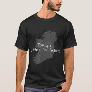 Camiseta Esta Noite Eu Bebo Para A Irlanda