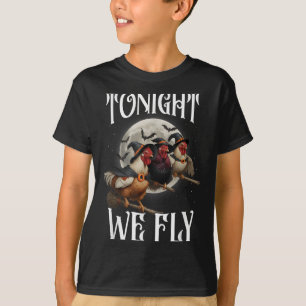 Camiseta Esta Noite Voamos Com Bruxas De Frango Muito Dia d