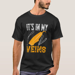 Camiseta Está nos Meus Vasos Sanguíneos Citação de Barbeiro