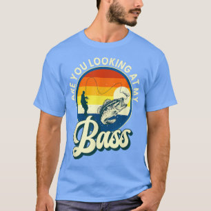 Camiseta Está Olhando Para O Meu Baixo Pescado Pescadores E