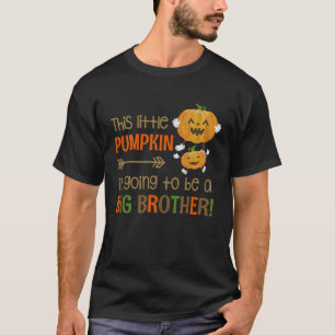 Camiseta Esta Pequena Abóbora Vai Ser Um Grande Irmão H