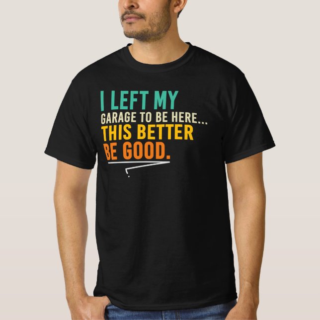 Camiseta Esta piada de mecânico de oficina deve ser boa (Frente)