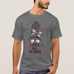 Camiseta Esta Professora De Ciências Ama O Dia de os namora