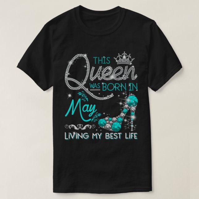 Camiseta Esta Rainha estava Nascer em maio, vivendo meu mel (Frente do Design)