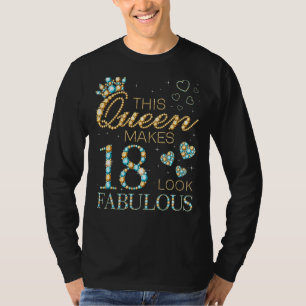 Camiseta Esta Rainha Faz 18 Pareces Fabuloso Anúncio de 18