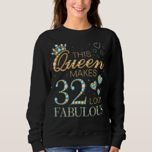 Camiseta Esta Rainha Faz 32 Pareces Fabuloso Anúncio De 32 