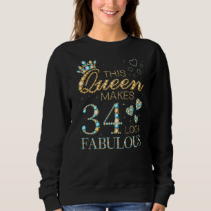 Camiseta Esta Rainha Faz 34 Pareces Fabuloso Anúncio de 34 