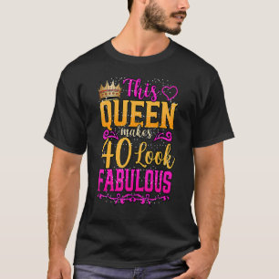 Camiseta Esta Rainha Faz 40 Parecidos aniversário de 40 ano