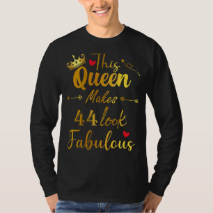 Camiseta Esta Rainha Faz 44 Mulheres 44 Fabulosas Nascerem