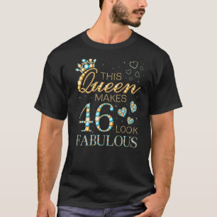 Camiseta Esta Rainha Faz 46 Parecerem Fabuloso Anúncio de 4