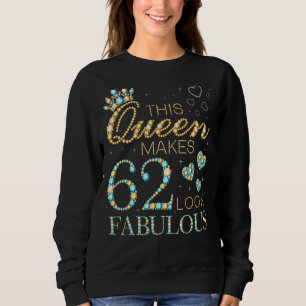 Camiseta Esta Rainha Faz 62 Parecerem Um Fabuloso Anúncio D