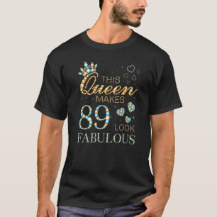 Camiseta Esta Rainha Faz 89 Parecerem Fabuloso Anúncio de 8