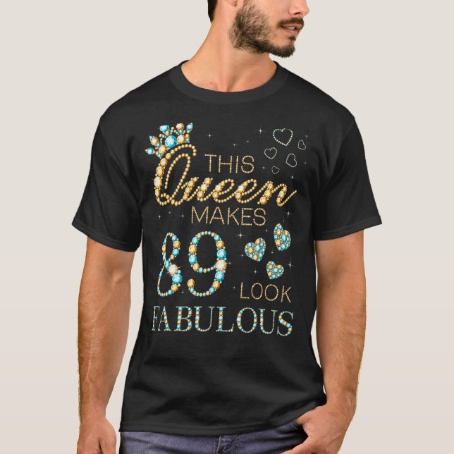 Camiseta Esta Rainha Faz 89 Parecerem Fabuloso Anúncio de 8 (Frente)
