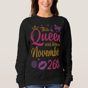 Camiseta Esta Rainha Foi Nascer Em 26 De Novembro Feliz Meu