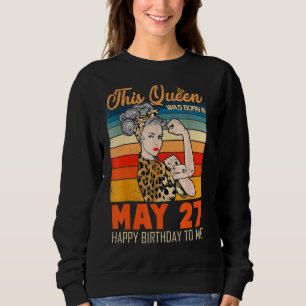 Camiseta Esta Rainha Foi Nascer Em 27 De Maio Feliz Anivers