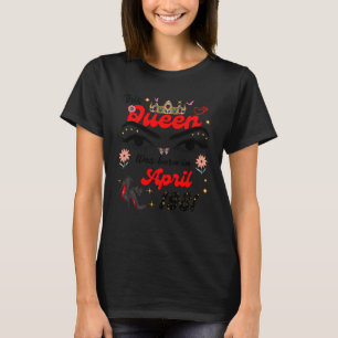 Camiseta Esta Rainha foi Nascer em abril de 1981, aniversár