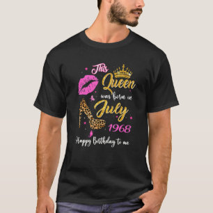 Camiseta Esta Rainha Foi Nascer Em Julho De 1968 54º Aniver