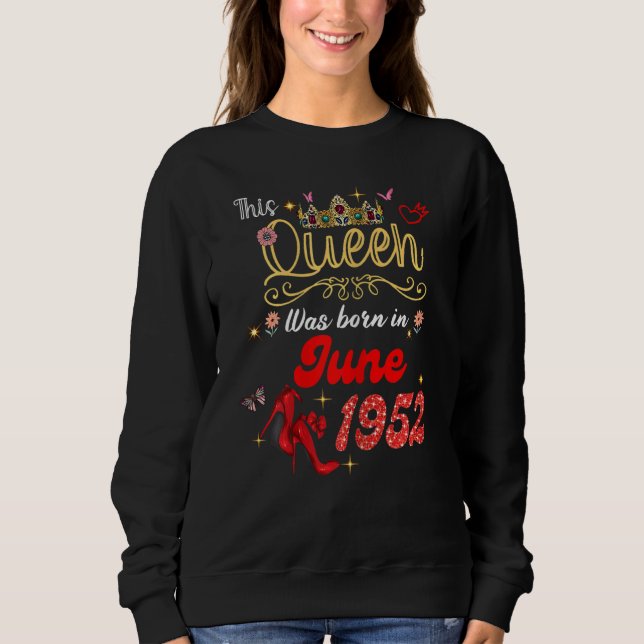 Camiseta Esta Rainha Foi Nascer Em Junho De 1952 (Frente)