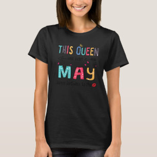 Camiseta Esta Rainha Foi Nascer Em Maio Feliz Aniversário