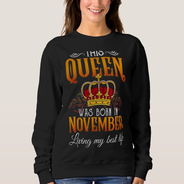 Camiseta Esta Rainha Foi Nascer Em Novembro Vivendo Meu Mel (Frente)