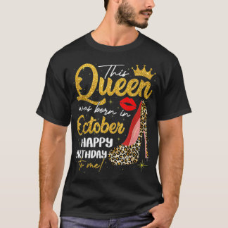 Camiseta Esta Rainha Foi Nascer Em Outubro, Garota Leopardo