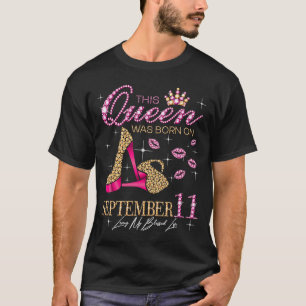 Camiseta Esta Rainha Foi Nascer No Dia 11 De Setembro Viven