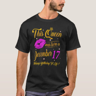 Camiseta Esta Rainha Foi Nascer No Dia 17 De Dezembro Prese