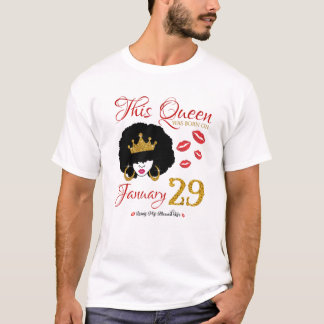 Camiseta Esta Rainha Foi Nascer No Dia 29 De Janeiro Vivend