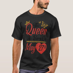 Camiseta Esta Rainha Foi Nascer No Feliz Aniversário De 27 