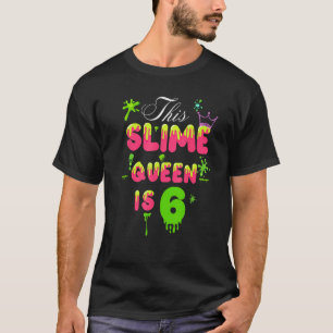 Camiseta Esta Rainha Slime É 6 Rainha Slime Para Meninas 6