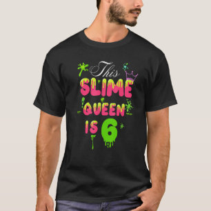 Camiseta Esta Rainha Slime É 6 Rainha Slime Para Meninas 6