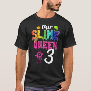 Camiseta Esta Rainha Slimosa É A Coroa De aniversário de 3