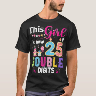 Camiseta Esta Rapariga Tem Agora 25 1999 Anos Dois Dígitos 