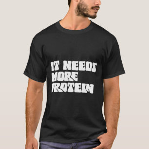 Camiseta Esta Refeição Precisa De Mais Proteína Para Constr