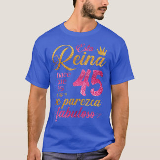 Camiseta Esta Reina hace que los 45 se parezca fabuloso