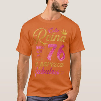 Camiseta Esta Reina hace que los 76 se parezca fabuloso