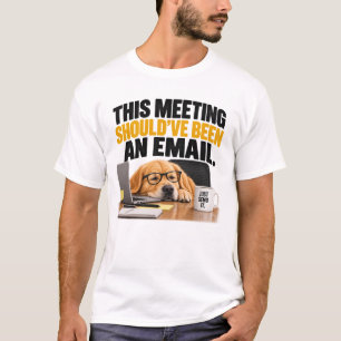 Camiseta Esta Reunião Devia Ter Sido um Email – Offic Engra