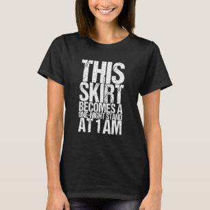 Camiseta Esta Saia Torna-Se Um Aterro De Uma Noite Às 1:00