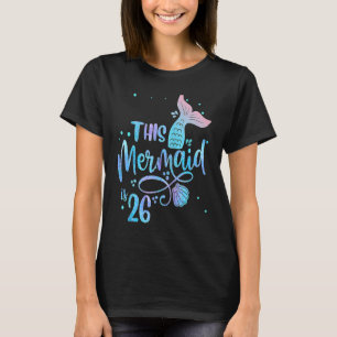 Camiseta Esta Sereia Tem 26 Anos 26 Anos Aniversário Pequen