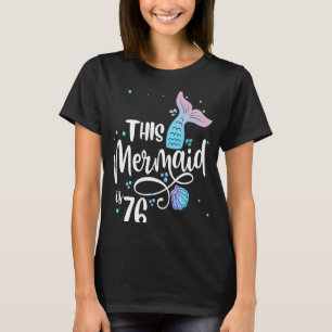 Camiseta Esta Sereia Tem 76 Anos Vovó De 76 Anos
